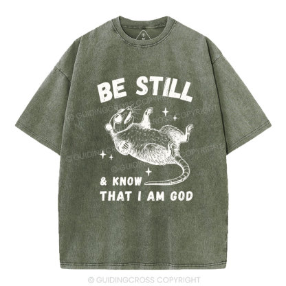Be Still &Know That I Am God Christian Washed T-Shirt