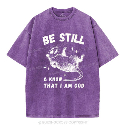 Be Still &Know That I Am God Christian Washed T-Shirt