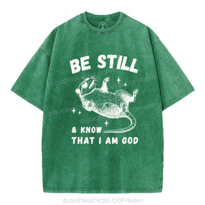 Be Still &Know That I Am God Christian Washed T-Shirt