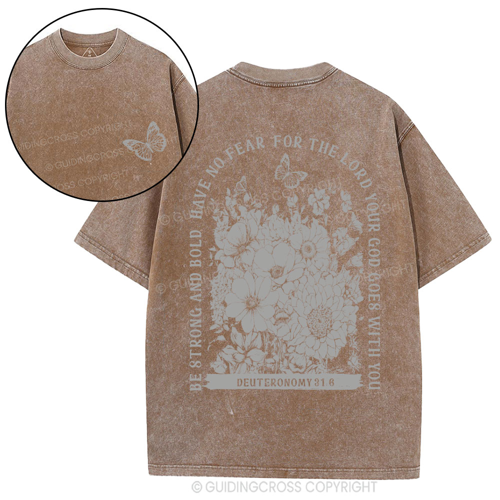 Be Strong And Bold Christian Washed T-Shirt