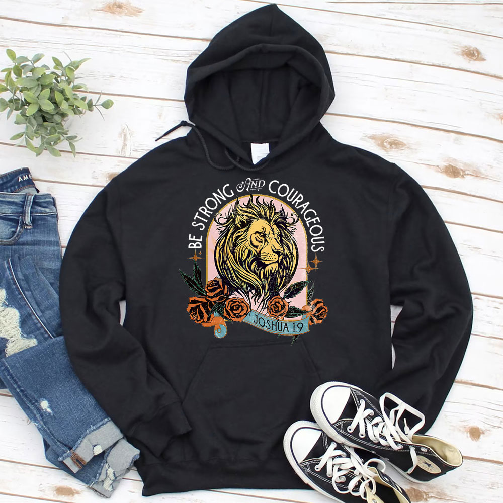 Be Strong And Courage Christian Hoodie
