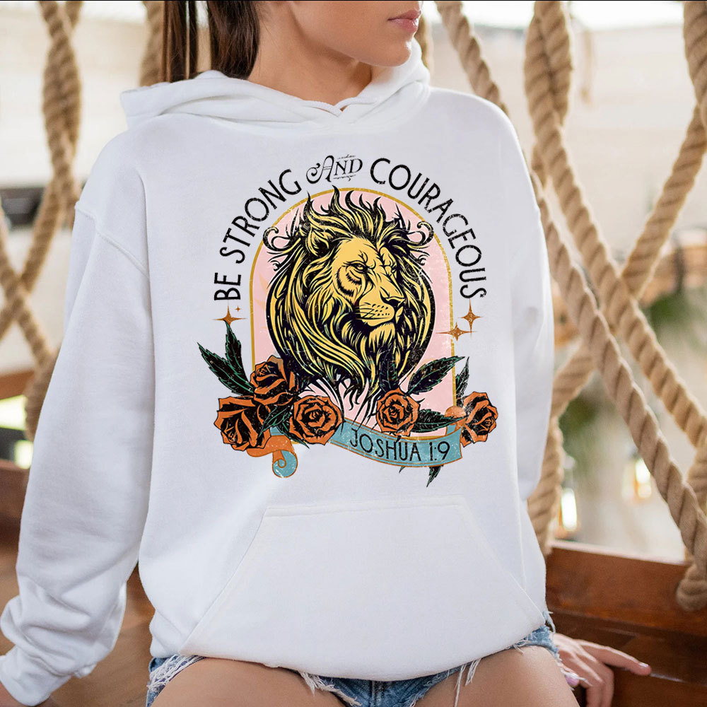 Be Strong And Courage Christian Hoodie