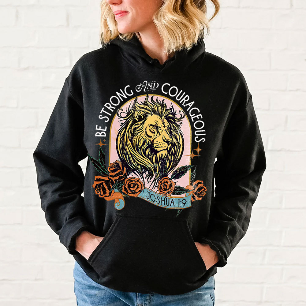 Be Strong And Courage Christian Hoodie