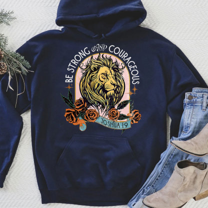Be Strong And Courage Christian Hoodie