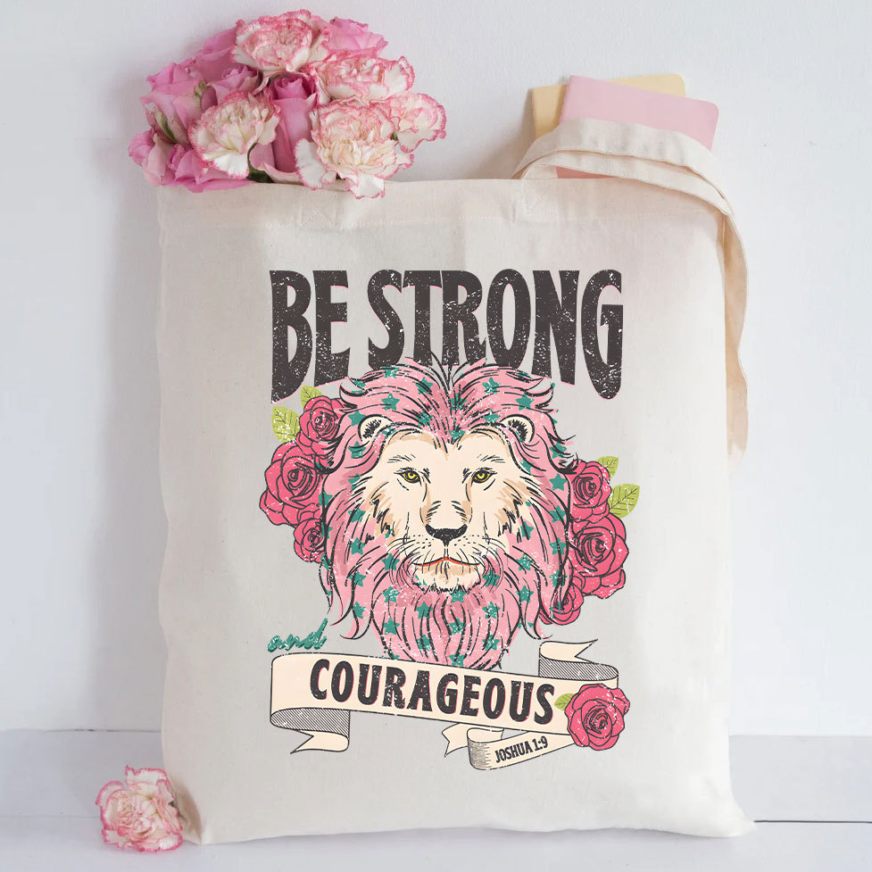 Be Strong And Courageous Christian Canvas Tote Bag