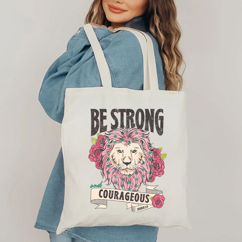 Be Strong And Courageous Christian Canvas Tote Bag