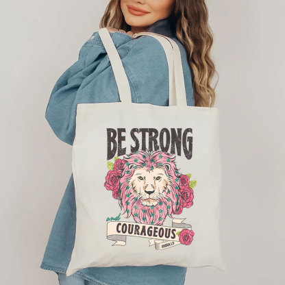 Be Strong And Courageous Christian Canvas Tote Bag