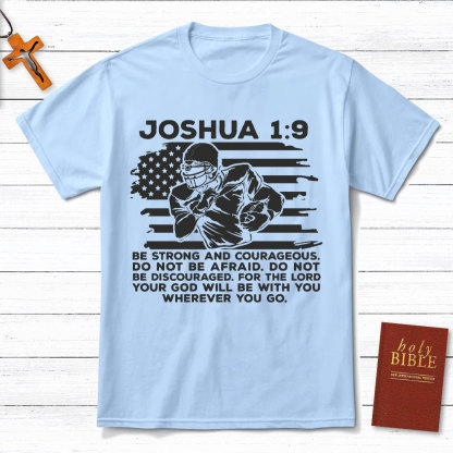 Be Strong And Courageous Christian T-Shirt