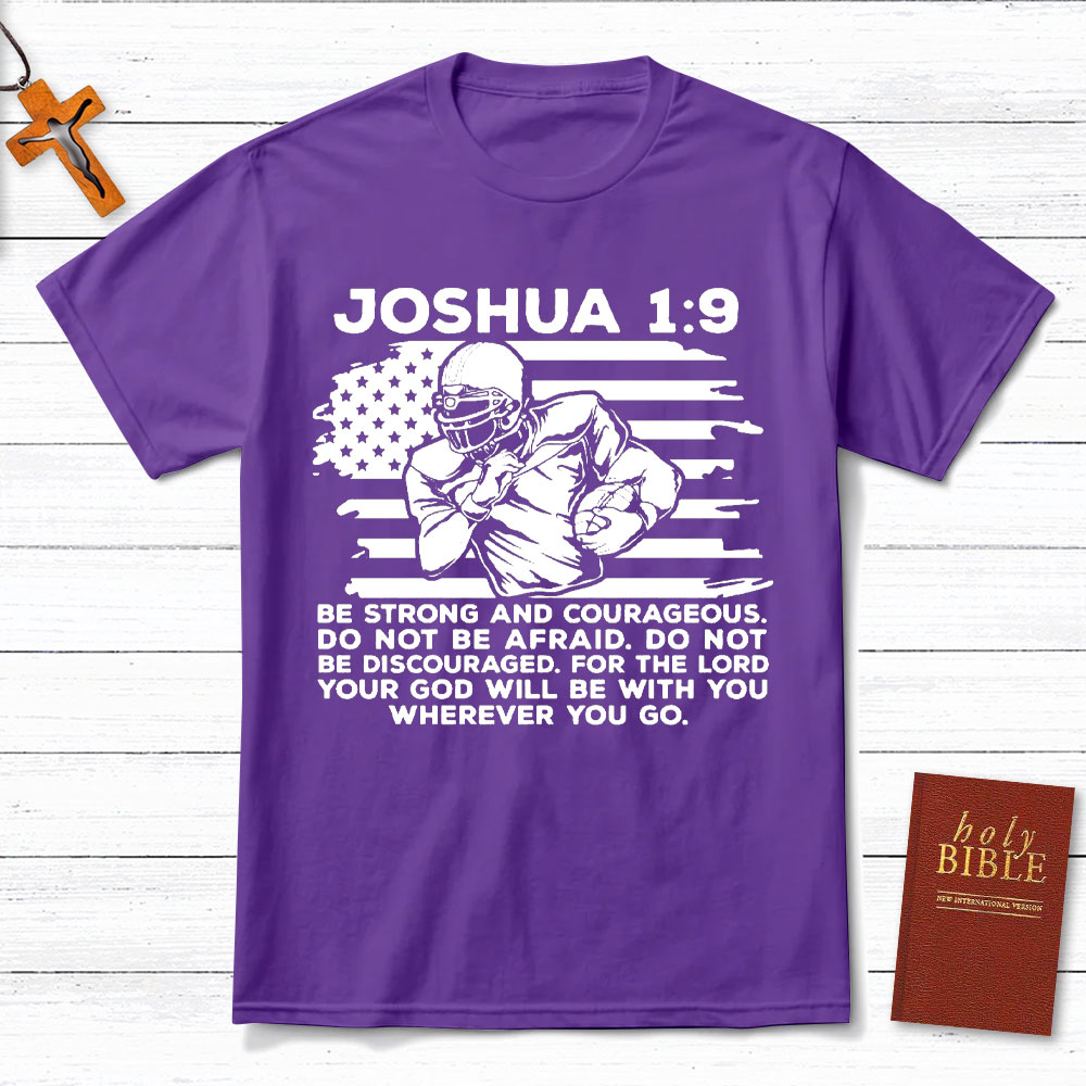 Be Strong And Courageous Christian T-Shirt