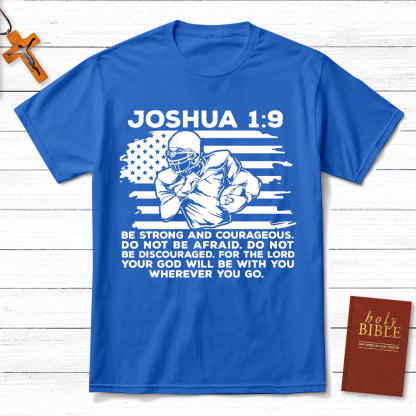 Be Strong And Courageous Christian T-Shirt