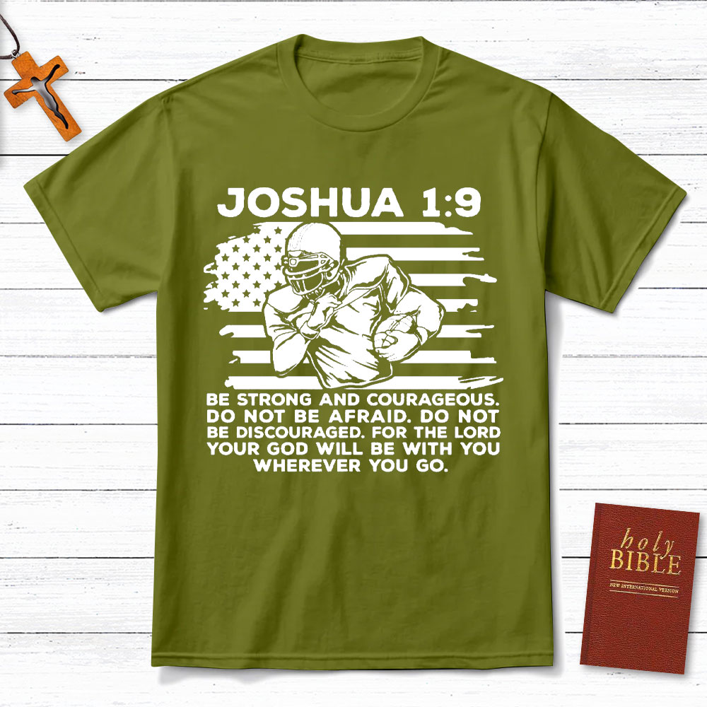 Be Strong And Courageous Christian T-Shirt