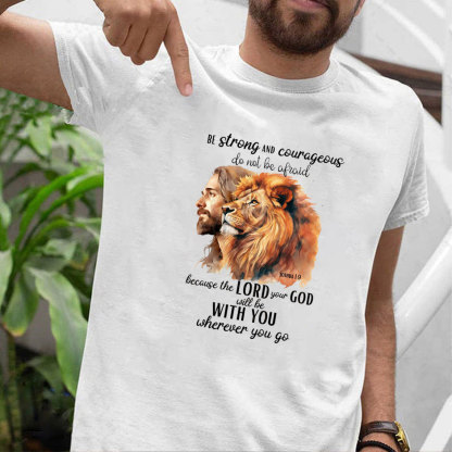 Be Strong And Courageous Christian T-Shirt