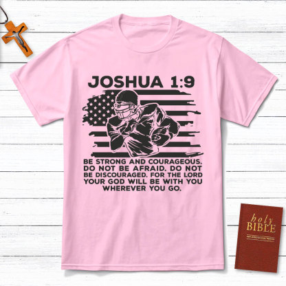 Be Strong And Courageous Christian T-Shirt