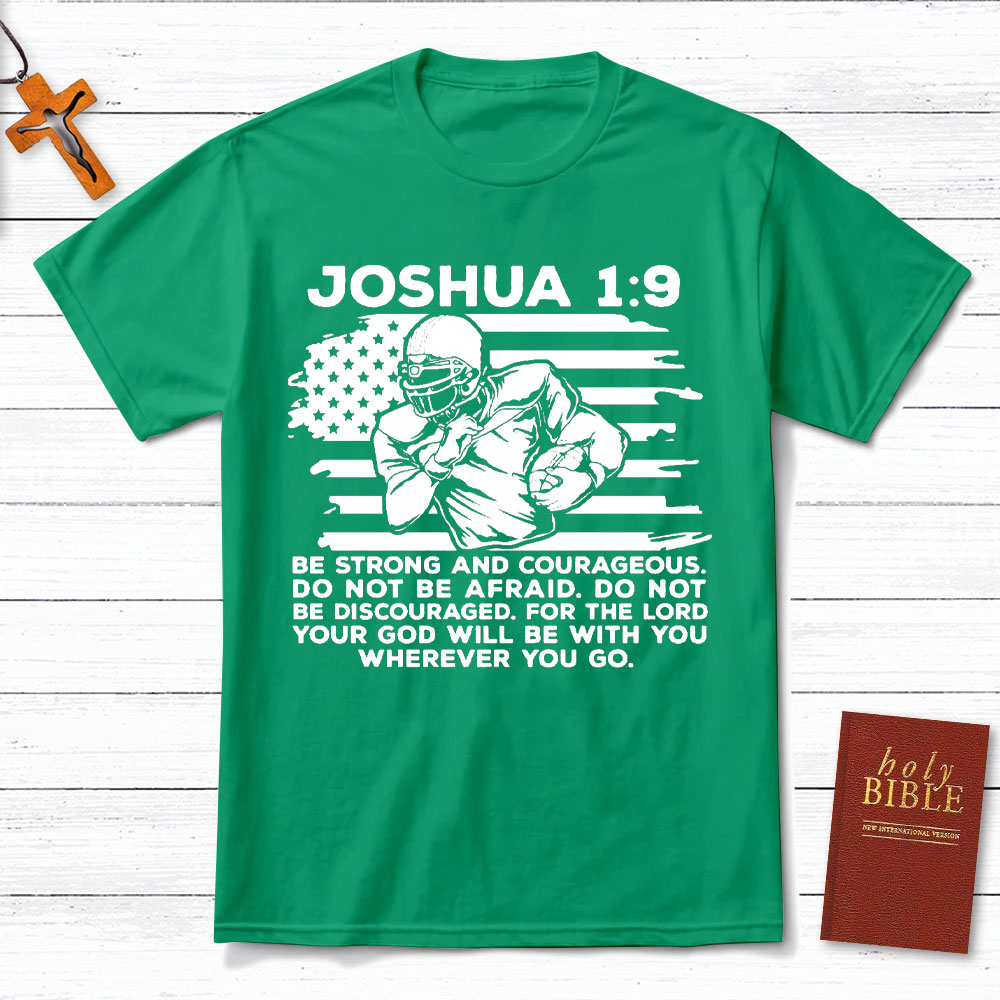 Be Strong And Courageous Christian T-Shirt