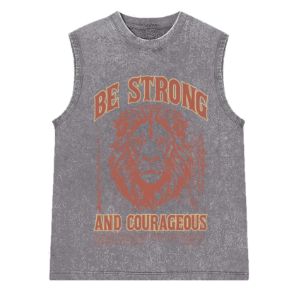 Be Strong And Courageous Christian Washed Sleeveless Tee