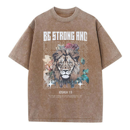 Be Strong And Courageous Christian Washed T-Shirt