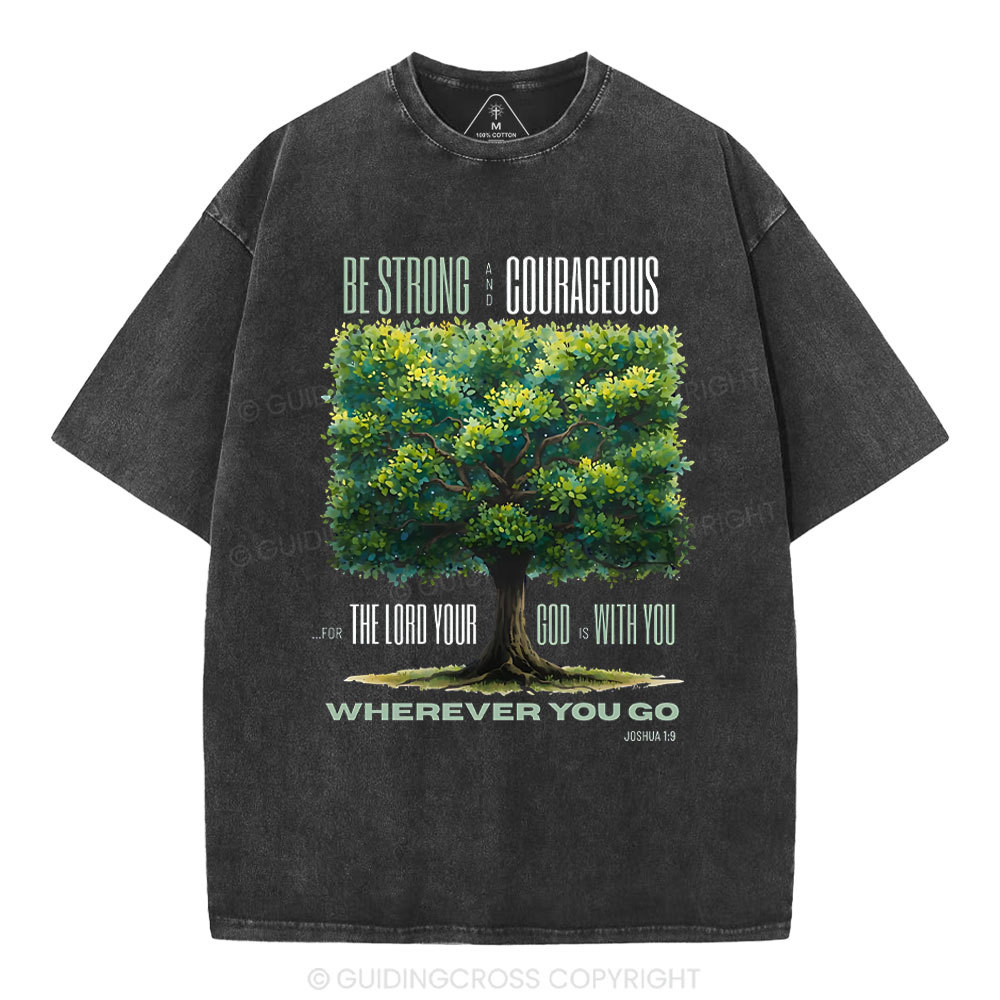 Be Strong And Courageous Christian Washed T-Shirt