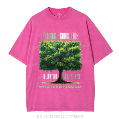 Be Strong And Courageous Christian Washed T-Shirt