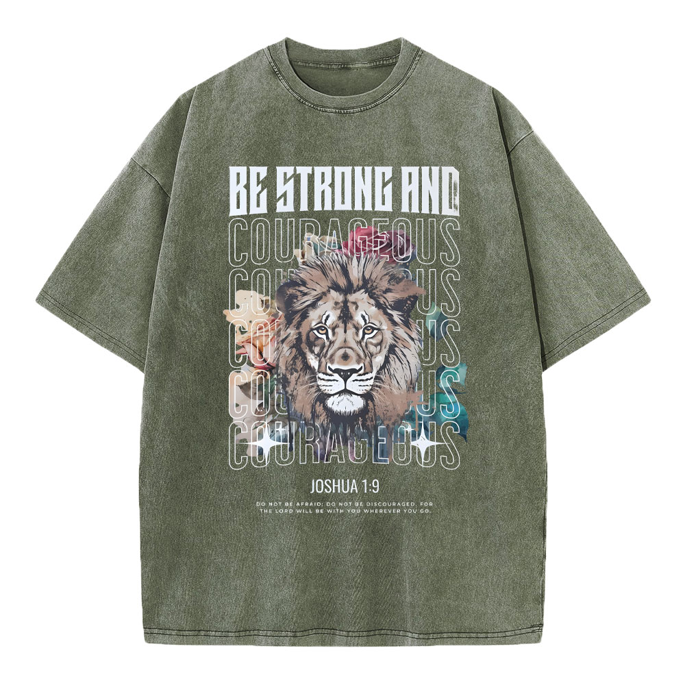 Be Strong And Courageous Christian Washed T-Shirt