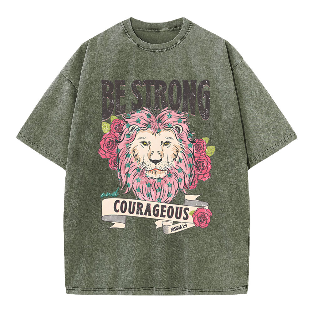 Be Strong And Courageous Christian Washed T-Shirt