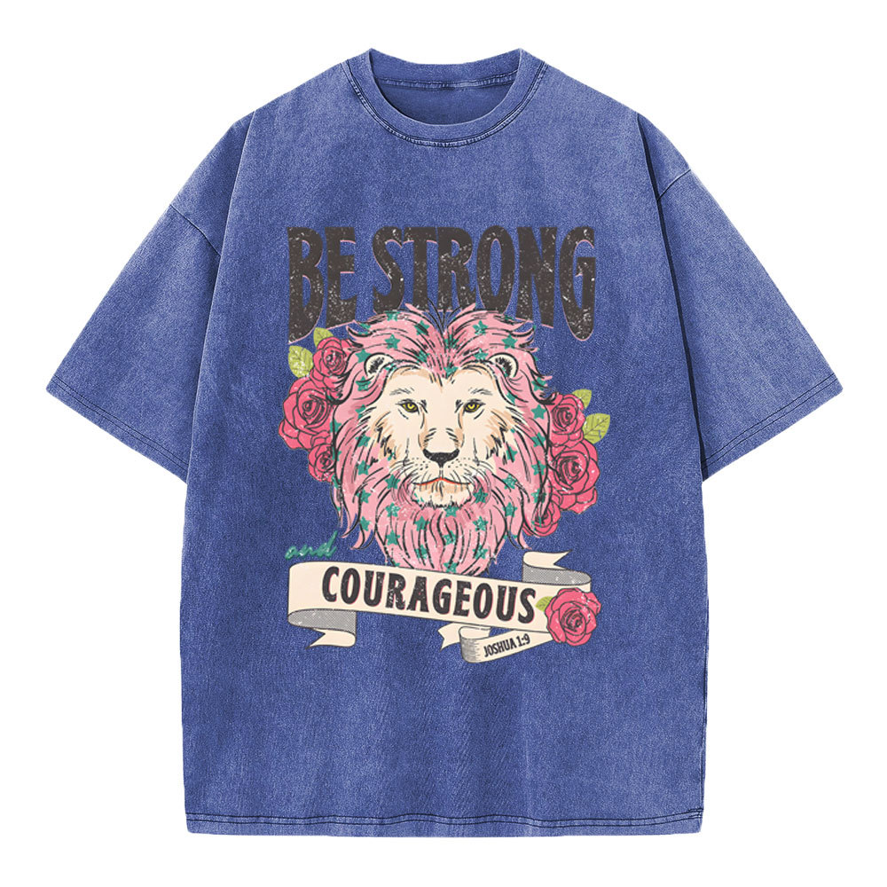 Be Strong And Courageous Christian Washed T-Shirt