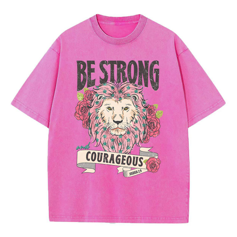 Be Strong And Courageous Christian Washed T-Shirt