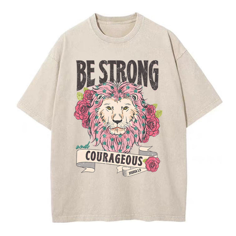 Be Strong And Courageous Christian Washed T-Shirt