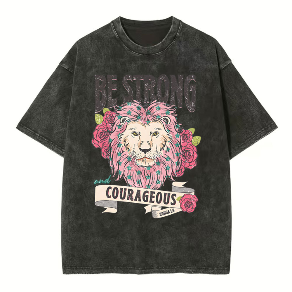 Be Strong And Courageous Christian Washed T-Shirt