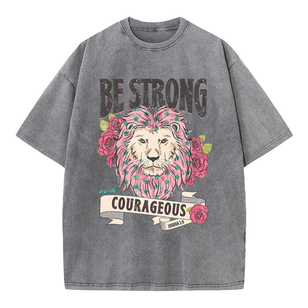 Be Strong And Courageous Christian Washed T-Shirt Sale-GuidingCross