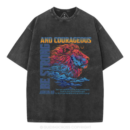 Be Strong And Courageous Christian Washed T-Shirt