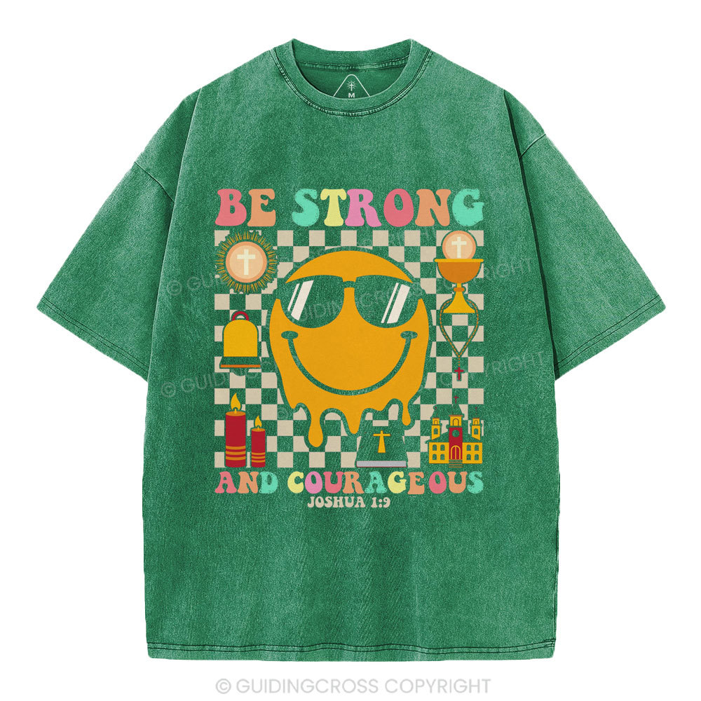 Be Strong And Courageous Christian Washed T-Shirt