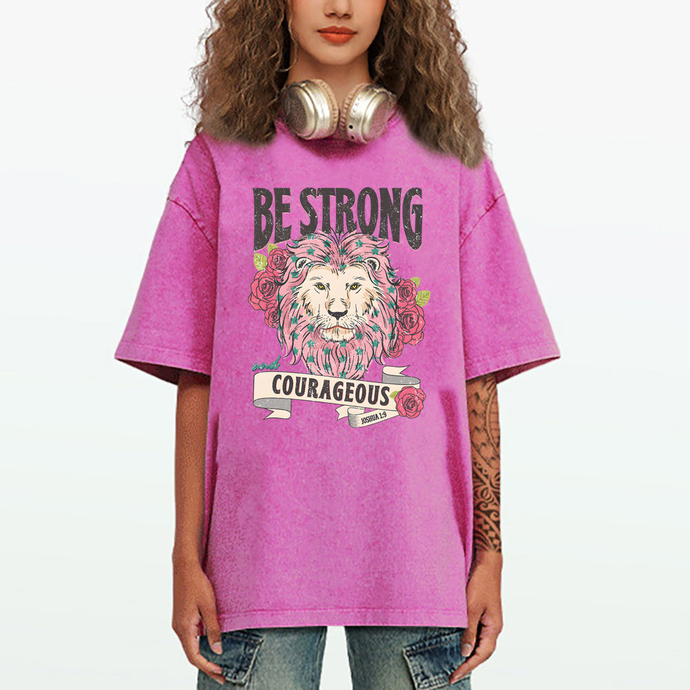 Be Strong And Courageous Christian Washed T-Shirt
