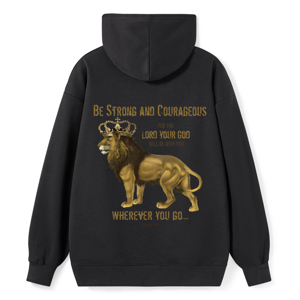 Be Strong And Courageous Lion Of Judah Joshua 1:9 Christian Hoodie