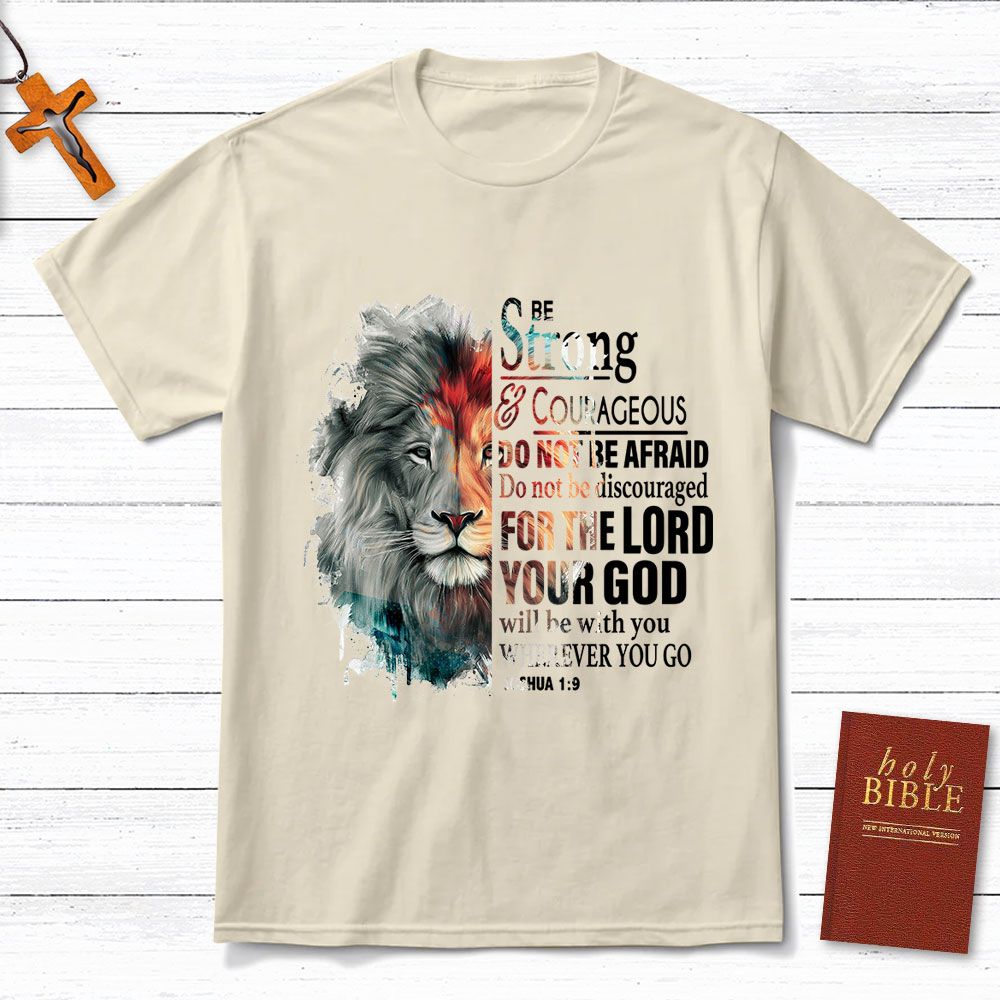 Be Strong And Courageous Watercolor Lion Christian T-Shirt