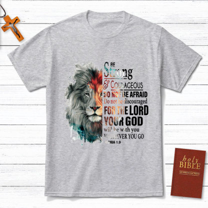 Be Strong And Courageous Watercolor Lion Christian T-Shirt