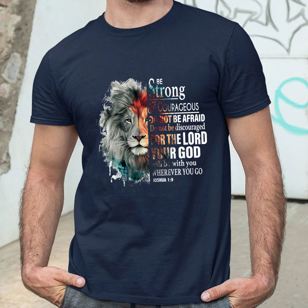 Be Strong And Courageous Watercolor Lion Christian T-Shirt