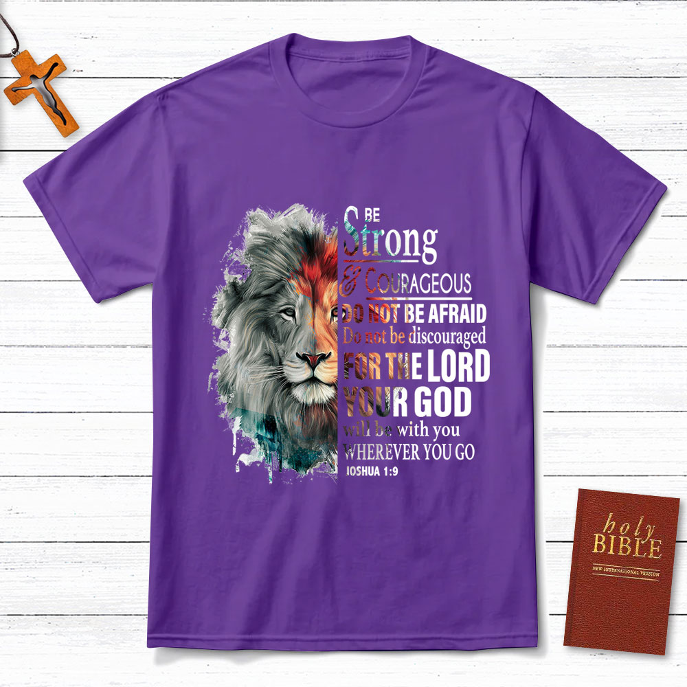 Be Strong And Courageous Watercolor Lion Christian T-Shirt