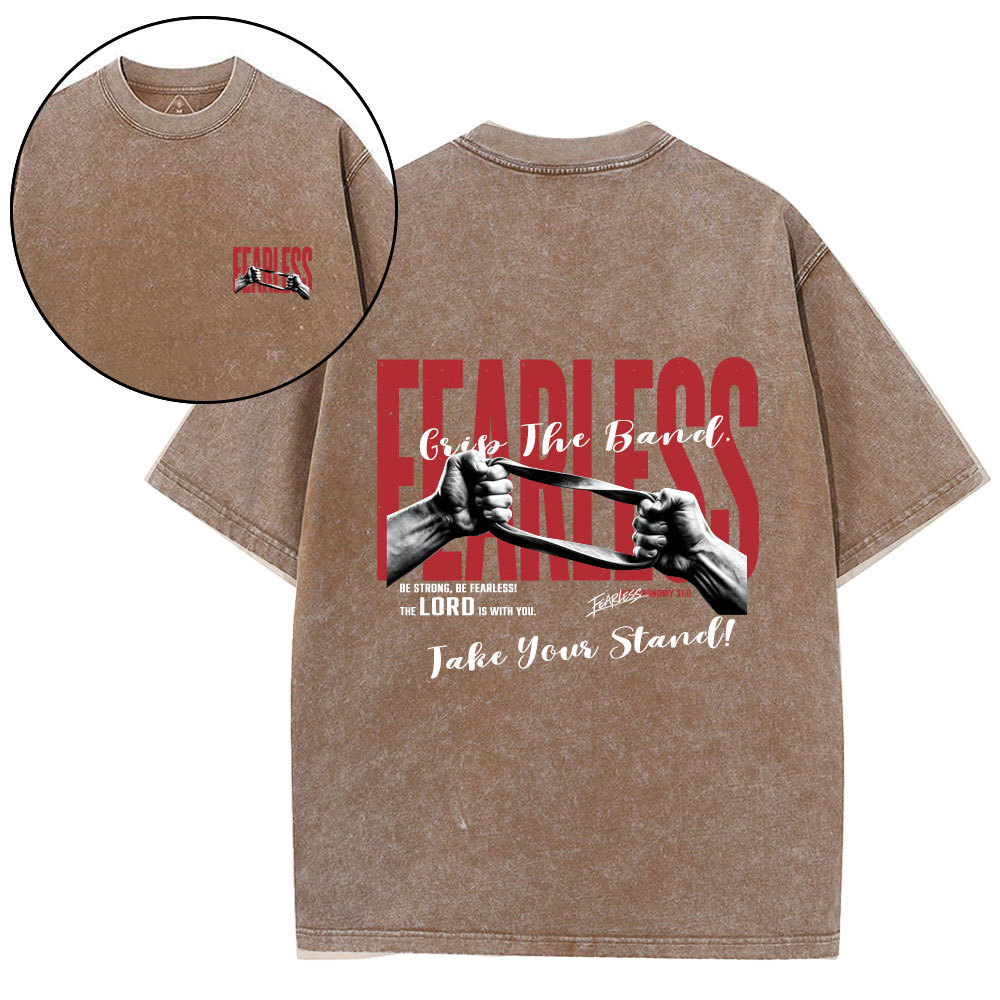 Be Strong Be Fearless Christian Washed T-Shirt