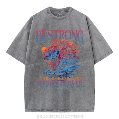 Be Strong Christian Washed T-Shirt