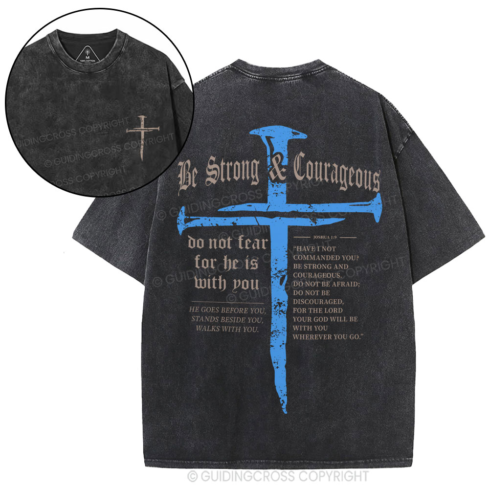 Be Strong & Courageous Christian Washed T-Shirt