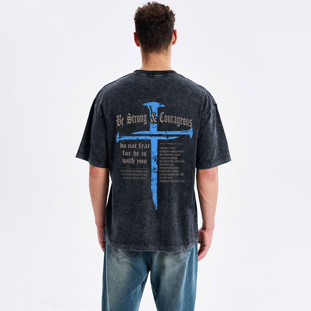 Be Strong & Courageous Christian Washed T-Shirt