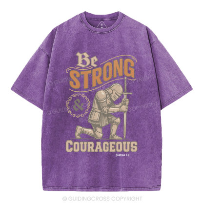 Be Strong & Courageous Christian Washed T-Shirt