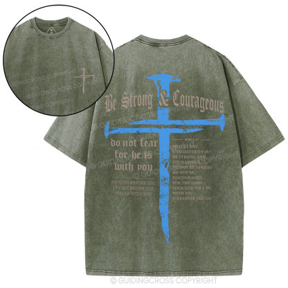 Be Strong & Courageous Christian Washed T-Shirt