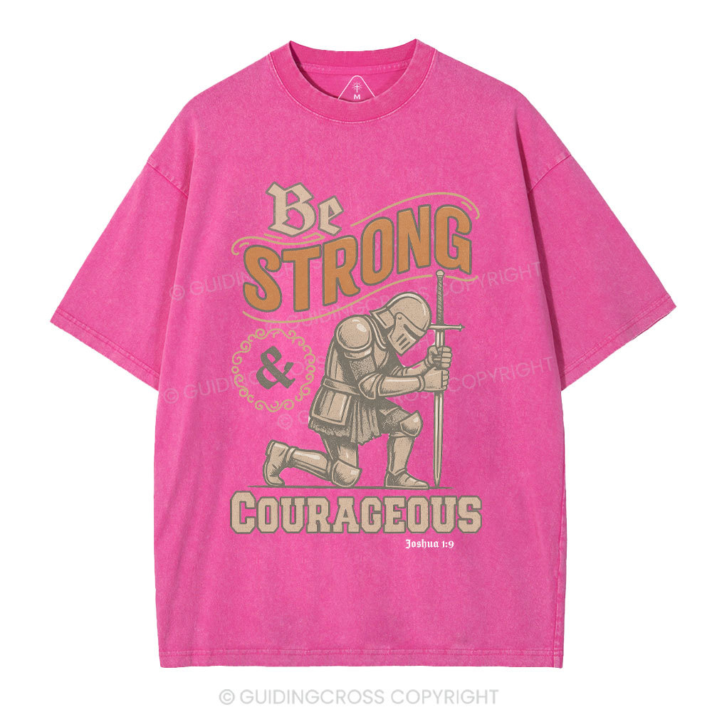 Be Strong & Courageous Christian Washed T-Shirt