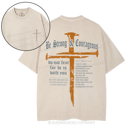 Be Strong & Courageous Christian Washed T-Shirt