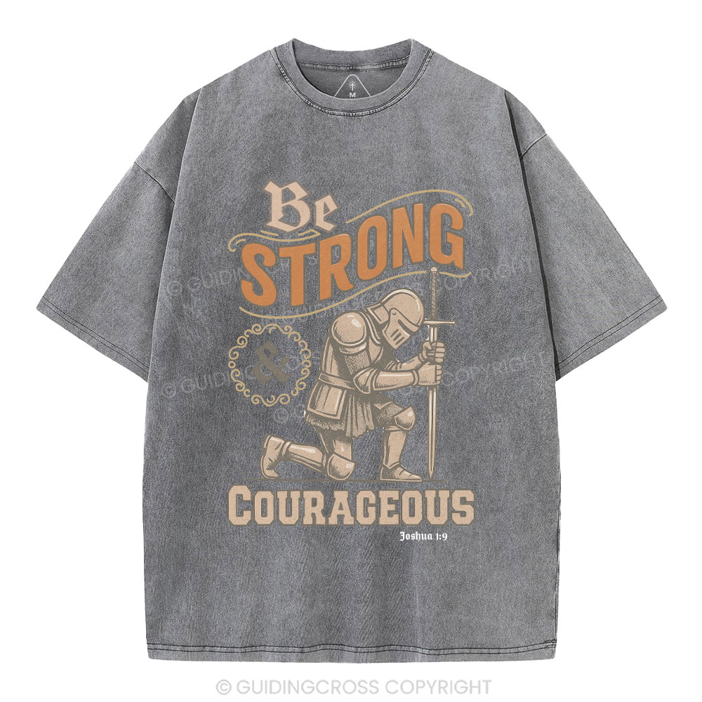 Be Strong & Courageous Christian Washed T-Shirt