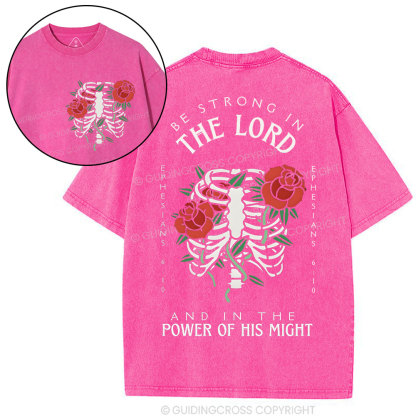 Be Strong In The Lord Christian Washed T-Shrit