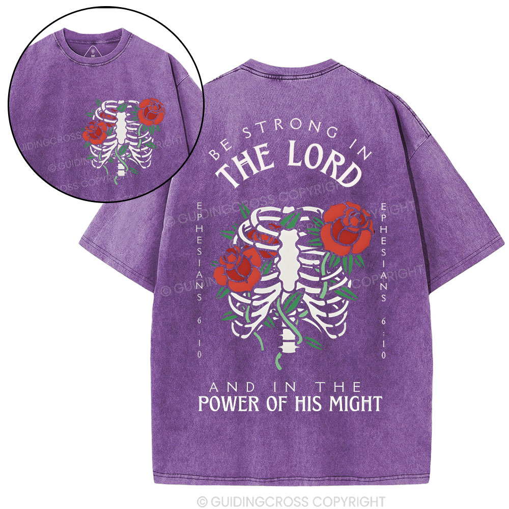 Be Strong In The Lord Christian Washed T-Shrit
