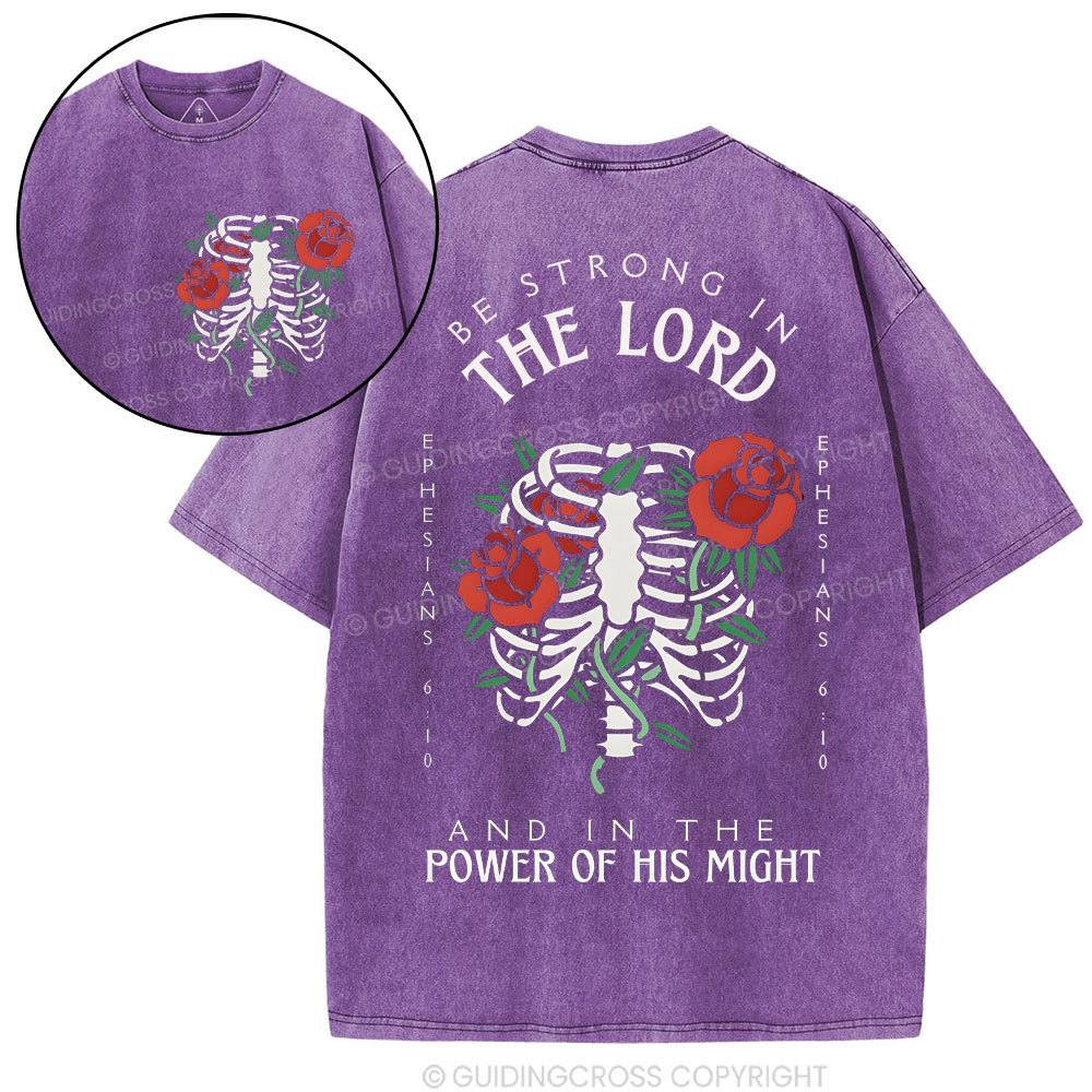 Be Strong In The Lord Christian Washed T-Shrit