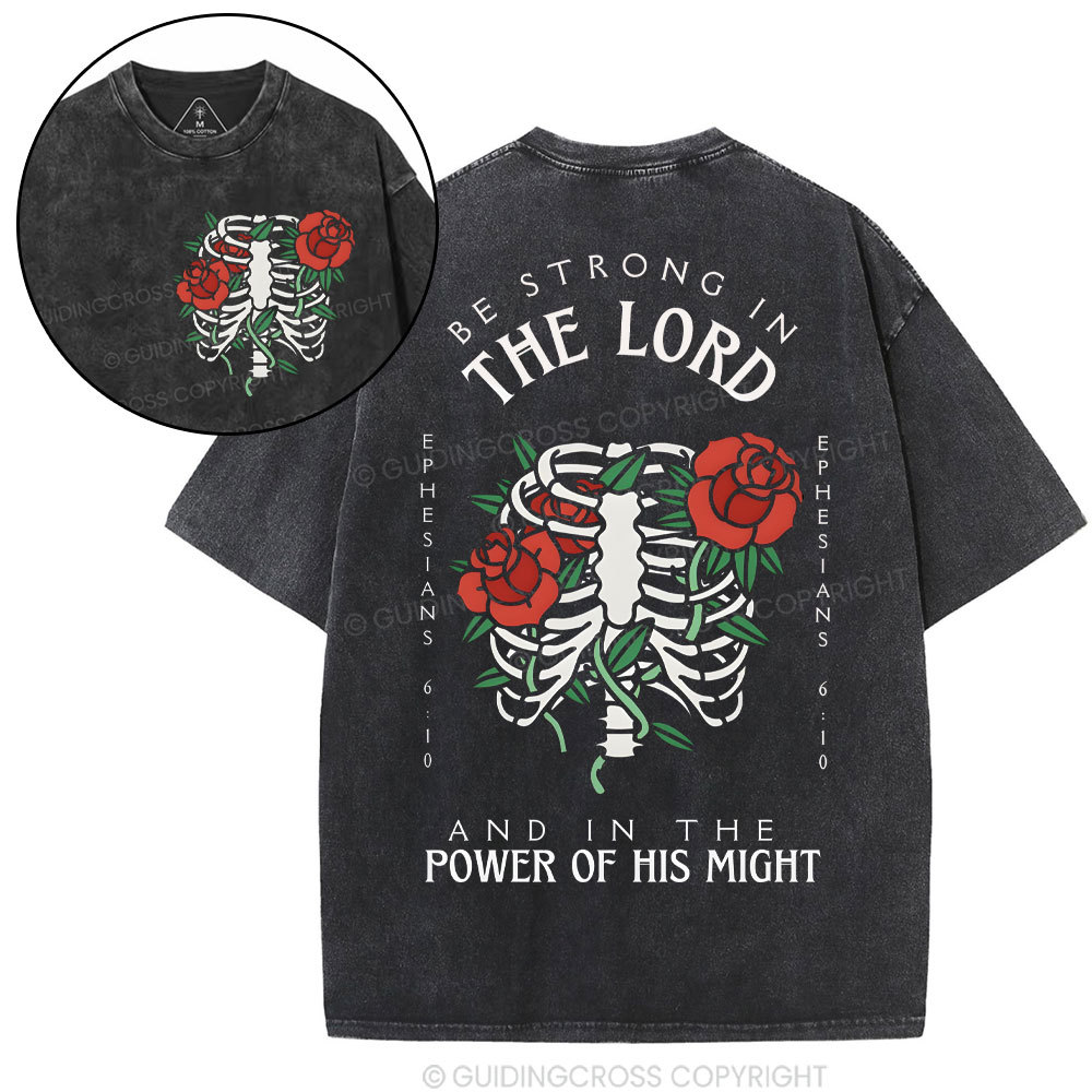 Be Strong In The Lord Christian Washed T-Shrit